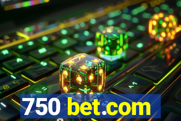 750 bet.com