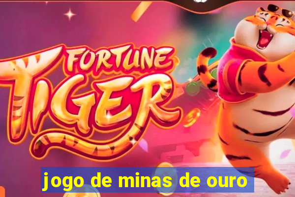 jogo de minas de ouro