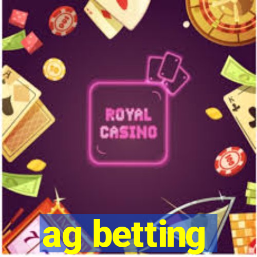 ag betting