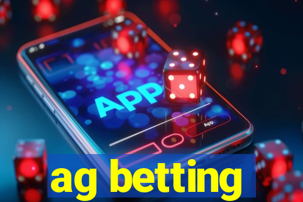 ag betting