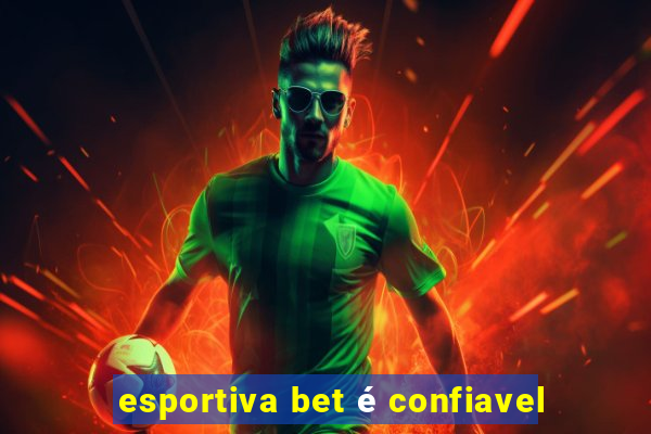 esportiva bet é confiavel