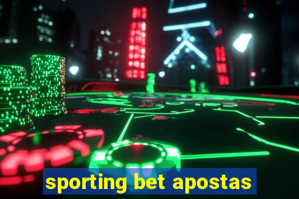 sporting bet apostas