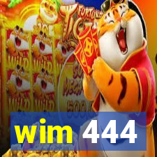 wim 444