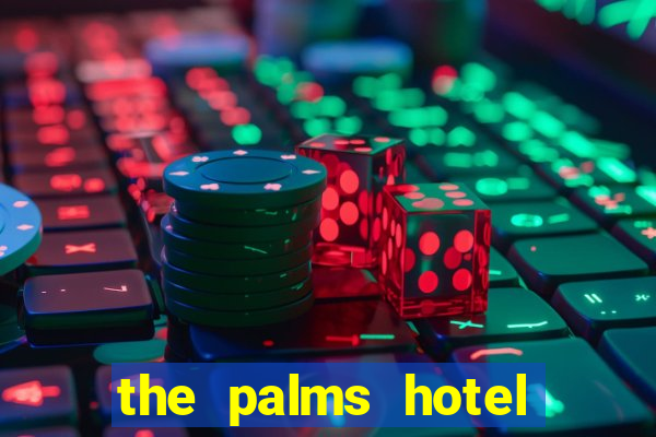 the palms hotel and casino las vegas