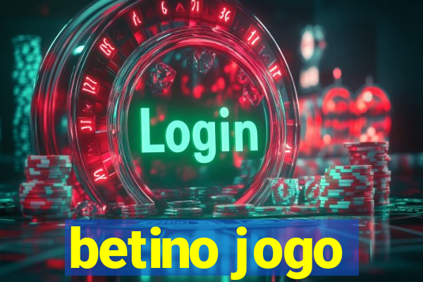 betino jogo