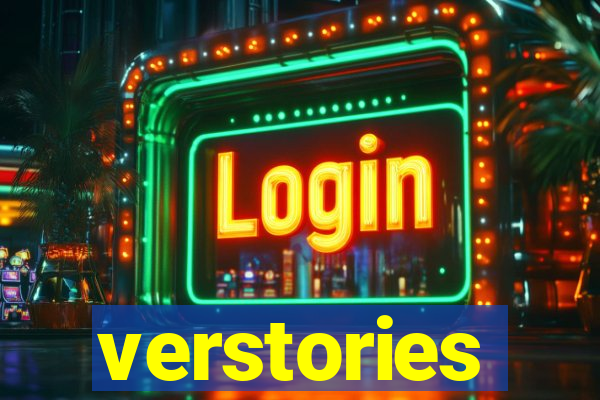 verstories