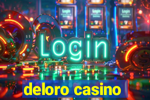 deloro casino