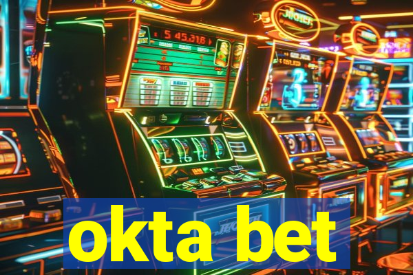 okta bet