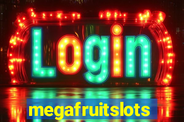 megafruitslots