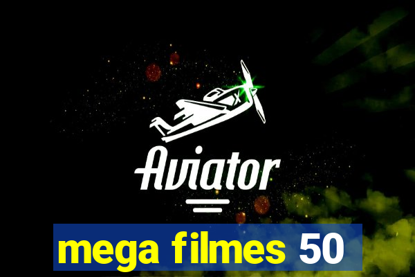 mega filmes 50