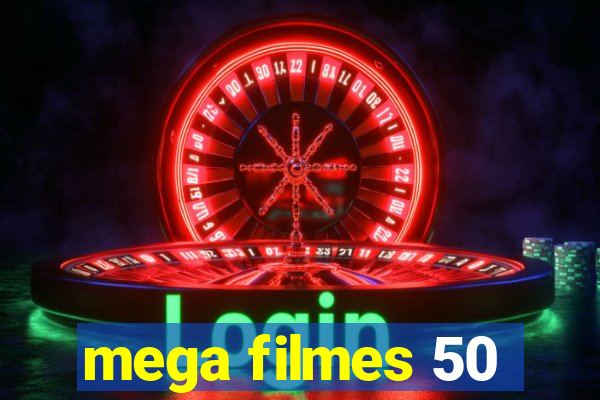 mega filmes 50