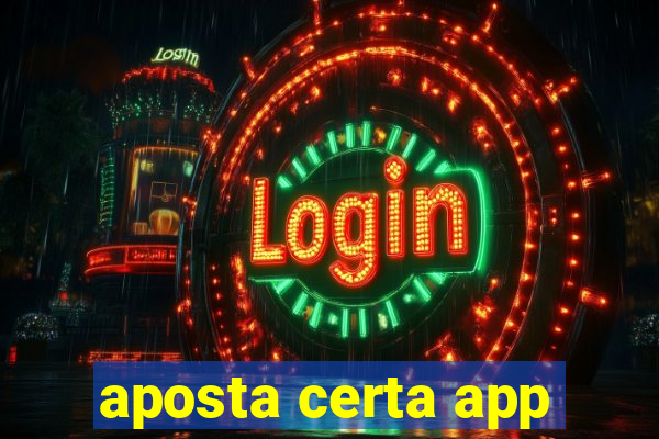 aposta certa app