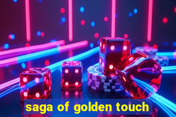 saga of golden touch