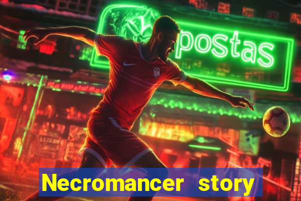 Necromancer story mod apk (unlimited skill points