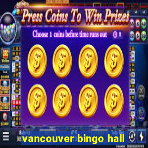 vancouver bingo hall