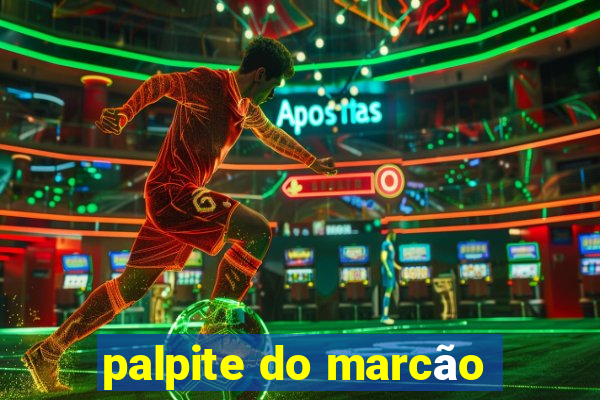 palpite do marcão