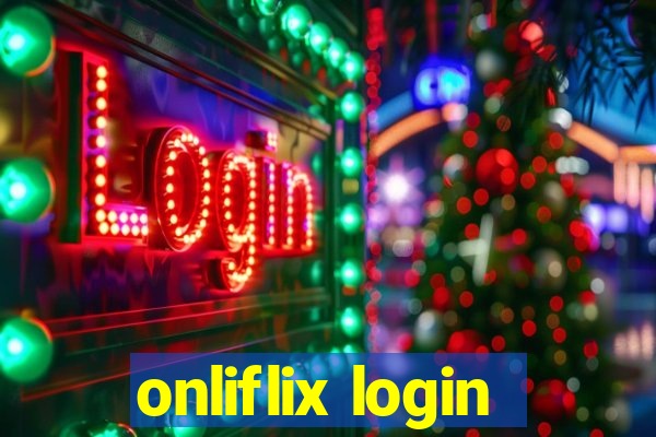 onliflix login