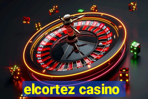 elcortez casino