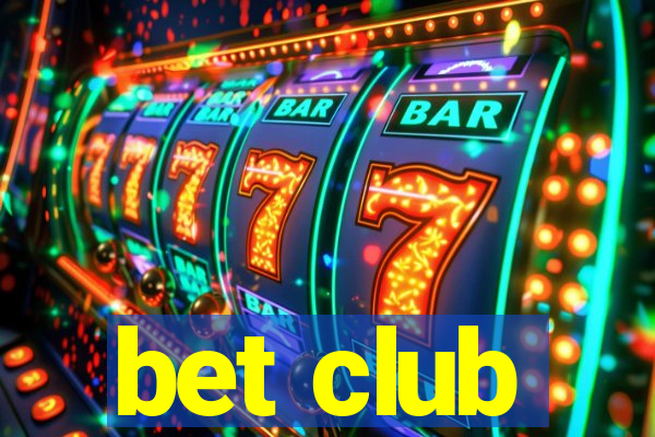 bet club