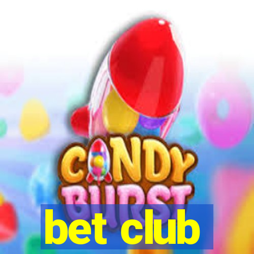 bet club