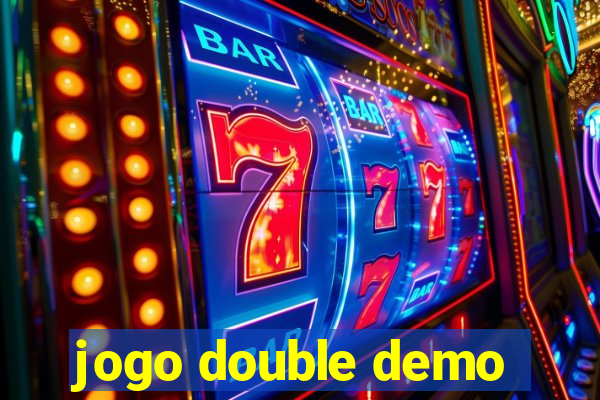 jogo double demo