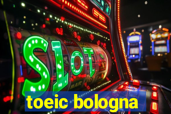 toeic bologna