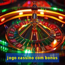 jogo cassino com bonus