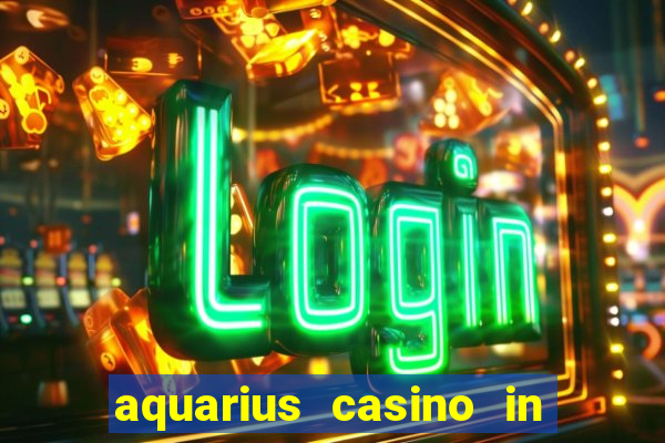 aquarius casino in laughlin nv