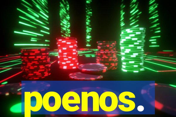 poenos.