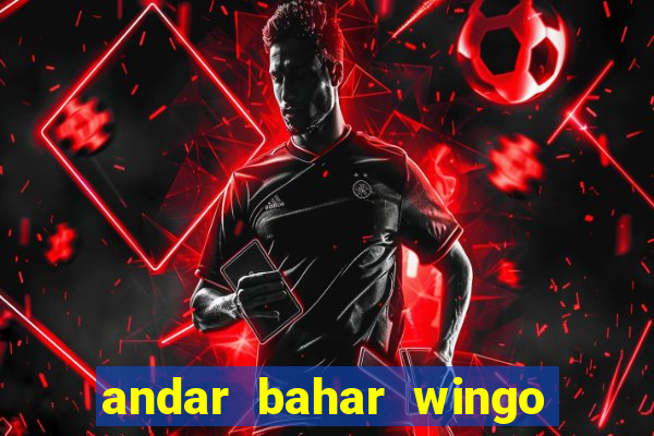 andar bahar wingo pro 2023