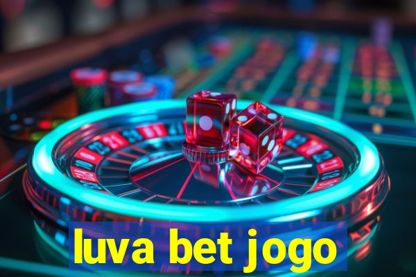 luva bet jogo