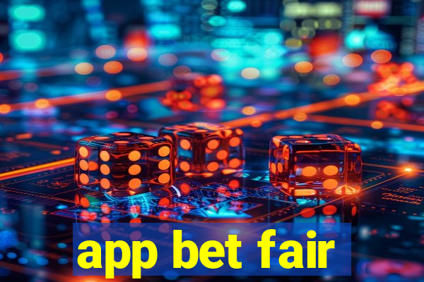 app bet fair