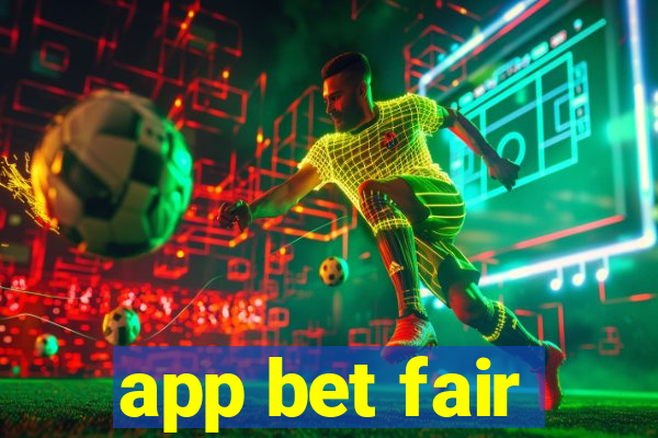 app bet fair