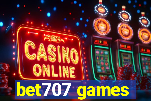 bet707 games