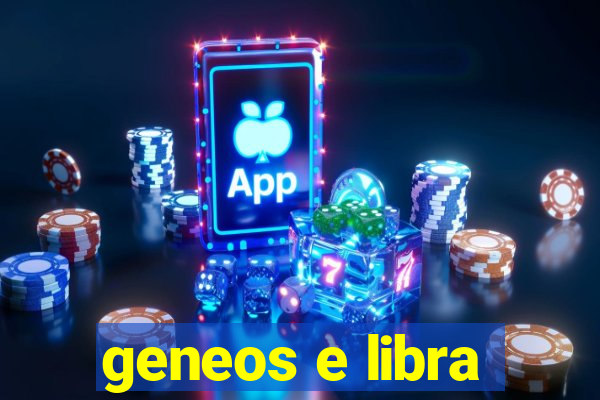 geneos e libra