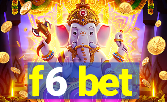 f6 bet