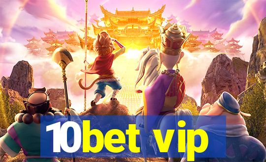 10bet vip