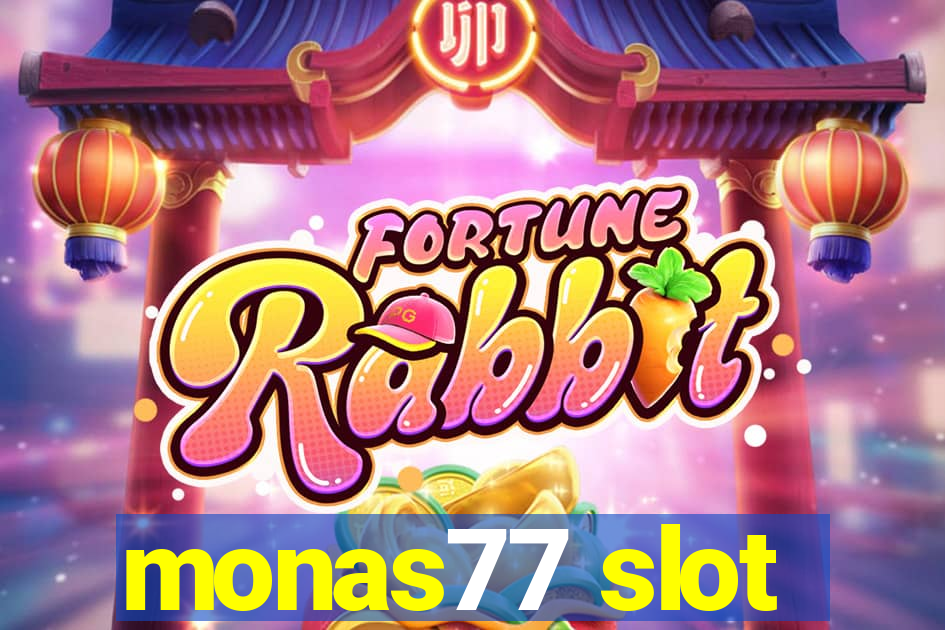 monas77 slot