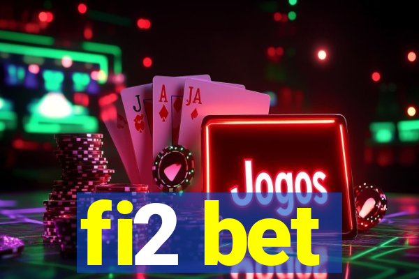 fi2 bet