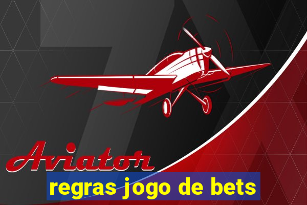 regras jogo de bets