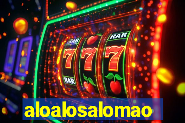 aloalosalomao