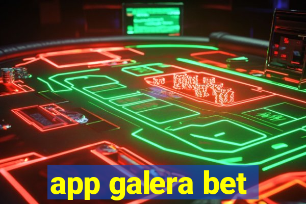 app galera bet