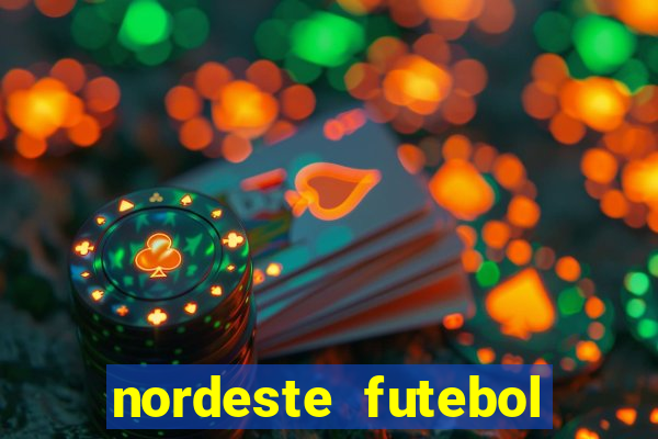 nordeste futebol bet net