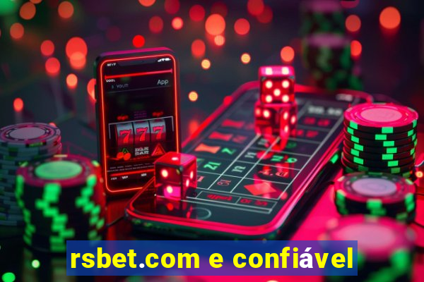 rsbet.com e confiável