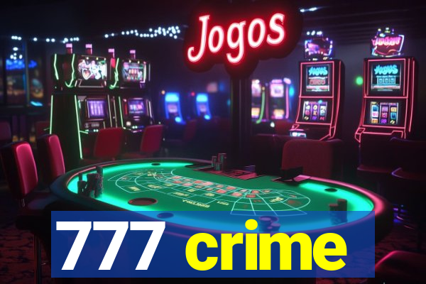 777 crime