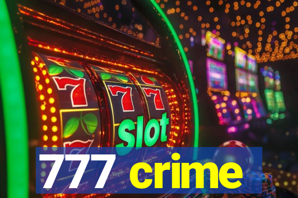 777 crime