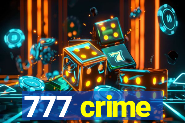 777 crime