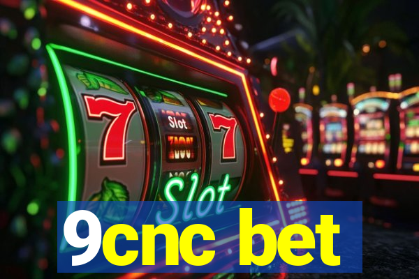 9cnc bet