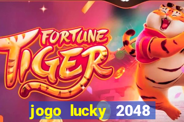 jogo lucky 2048 paga mesmo