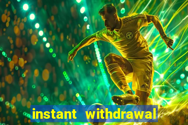 instant withdrawal online casino canada